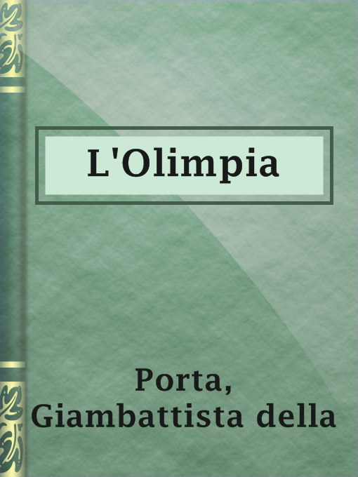 Title details for L'Olimpia by Giambattista della Porta - Available